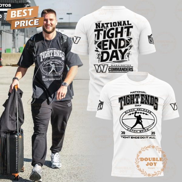 Washington Commanders 2025 National Tight End Day T-Shirt, Hoodie