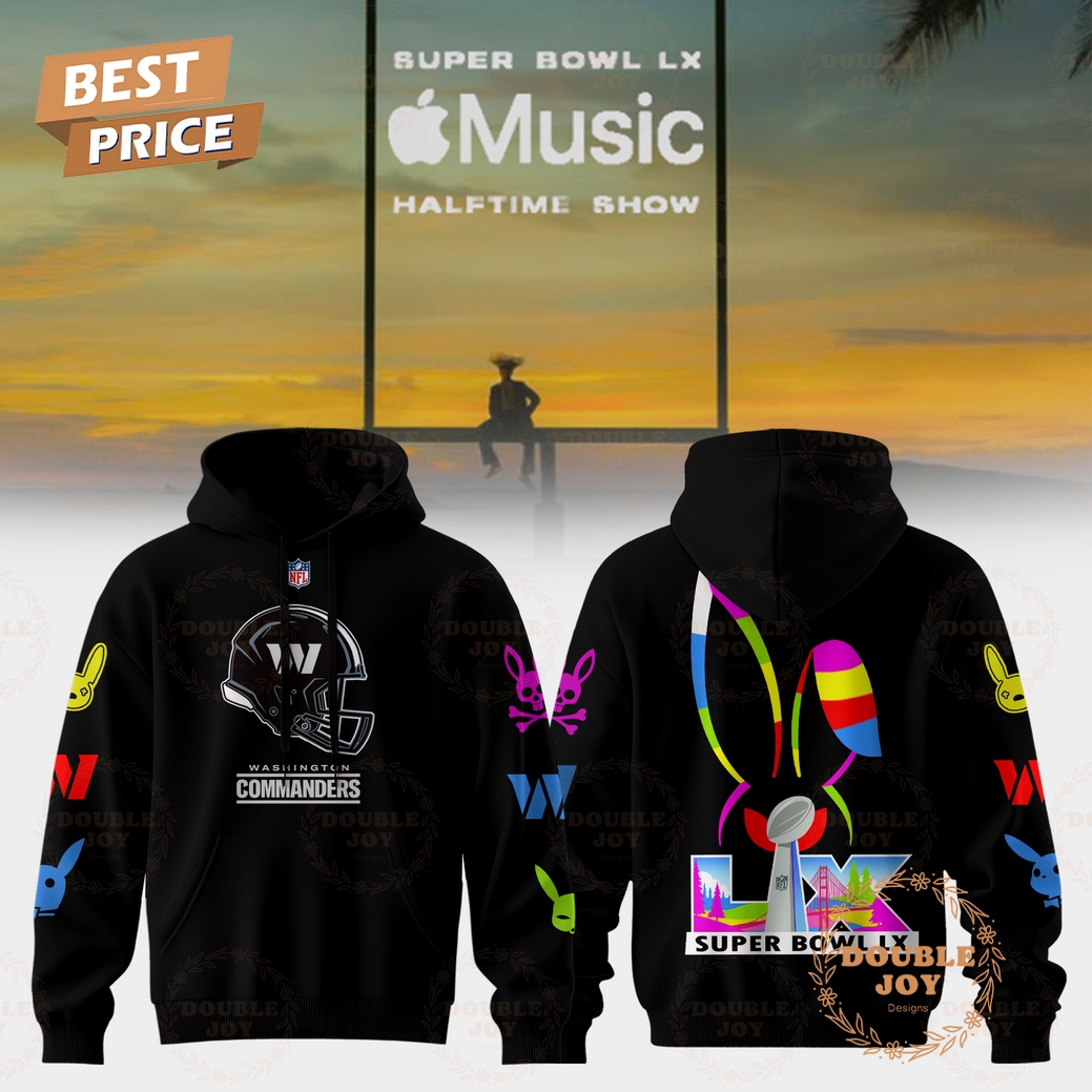Washington Commanders Super Bowl LX Halftime Show 2025 Hoodie Washington Commanders Super Bowl LX Halftime Show 2025 Hoodie