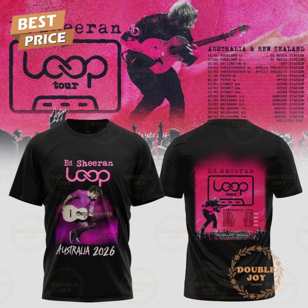 Ed Sheeran x LOOP Tour AUSTRALIA 2026 T-Shirt, Hoodie