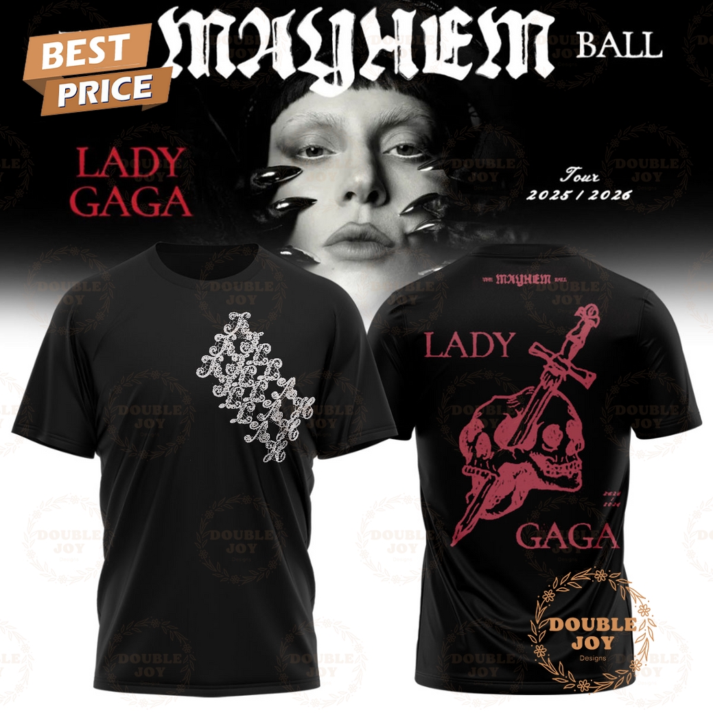 Lady Gaga The Mayhem Ball Tour Black T-Shirt, Hoodie Lady Gaga The Mayhem Ball Tour Black T-Shirt, Hoodie