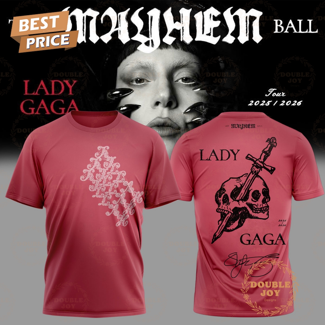 Lady Gaga x Tour 2025 The MAYHEM Ball T-Shirt, Hoodie Lady Gaga x Tour 2025 The MAYHEM Ball T-Shirt, Hoodie