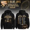 Toronto Blue Jays x The Champions World Series 2025 Hoodie Toronto Blue Jays x The Champions World Series 2025 Hoodie