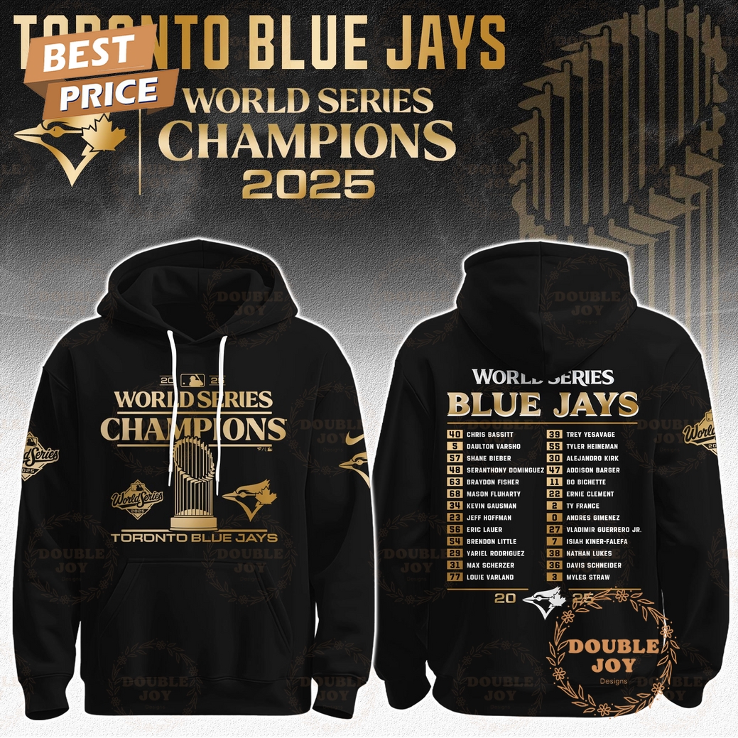 Toronto Blue Jays x World Series The Champions 2025 Hoodie Toronto Blue Jays x World Series The Champions 2025 Hoodie