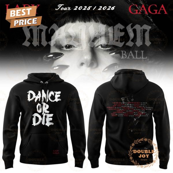 Lady Gaga Tour 2025-2026 “Dance Or Die” Hoodie