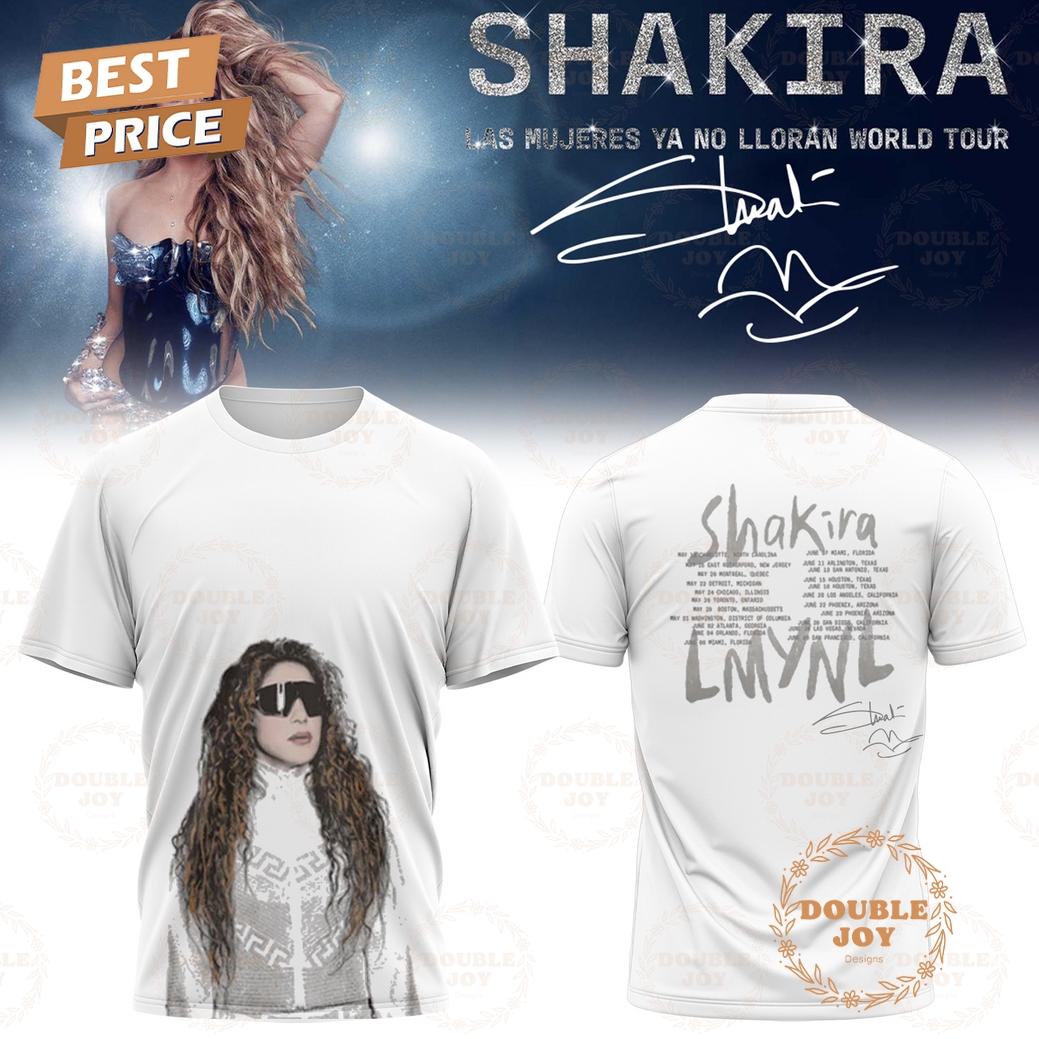 Shakira x Las Mujeres Ya No Lloran World Tour 2025 T-Shirt, Hoodie Shakira x Las Mujeres Ya No Lloran World Tour 2025 T-Shirt, Hoodie