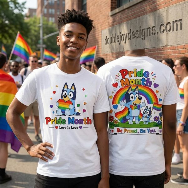 Bluey Pride Month Love Is Love Be Proud Be You Rainbow Graphic T-Shirt